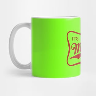 It's Mueller Time Mug